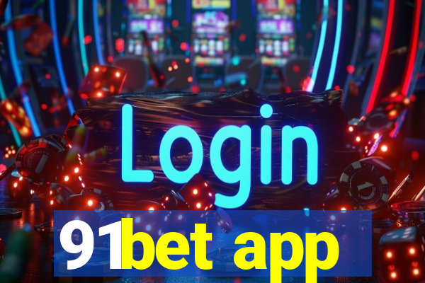 91bet app